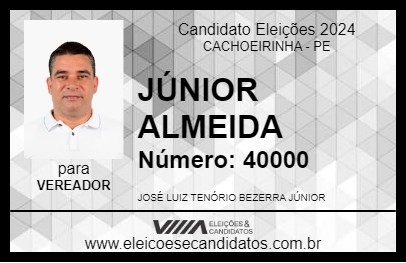 Candidato JÚNIOR ALMEIDA 2024 - CACHOEIRINHA - Eleições