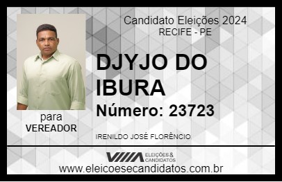 Candidato DJYJO DO IBURA 2024 - RECIFE - Eleições