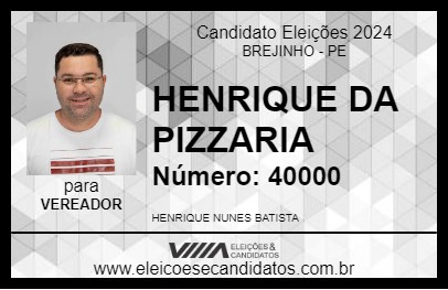 Candidato HENRIQUE DA PIZZARIA 2024 - BREJINHO - Eleições