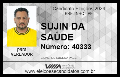 Candidato SUJIN DA SAÚDE 2024 - BREJINHO - Eleições