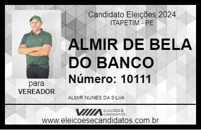 Candidato ALMIR DE BELA DO BANCO 2024 - ITAPETIM - Eleições