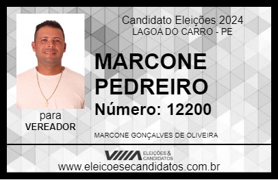 Candidato MARCONE PEDREIRO 2024 - LAGOA DO CARRO - Eleições