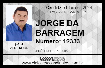 Candidato JORGE DA BARRAGEM 2024 - LAGOA DO CARRO - Eleições