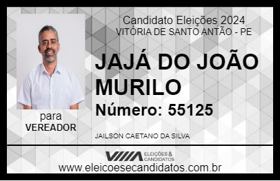 Candidato JAJÁ DO JOÃO MURILO 2024 - VITÓRIA DE SANTO ANTÃO - Eleições