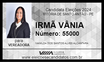 Candidato IRMÃ VÂNIA 2024 - VITÓRIA DE SANTO ANTÃO - Eleições