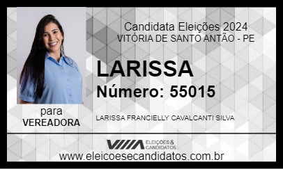 Candidato LARISSA 2024 - VITÓRIA DE SANTO ANTÃO - Eleições