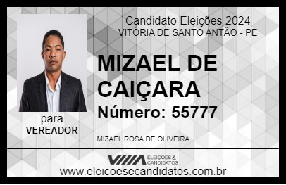 Candidato MIZAEL DE CAIÇARA 2024 - VITÓRIA DE SANTO ANTÃO - Eleições