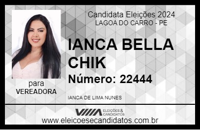 Candidato IANCA BELLA CHIK 2024 - LAGOA DO CARRO - Eleições