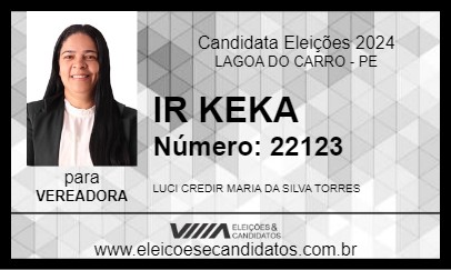 Candidato IR KEKA 2024 - LAGOA DO CARRO - Eleições