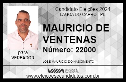 Candidato MAURICIO DE VENTENAS 2024 - LAGOA DO CARRO - Eleições