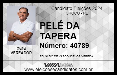 Candidato PELÉ DA TAPERA 2024 - OROCÓ - Eleições