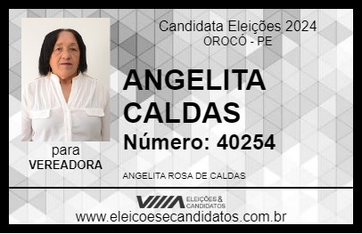 Candidato ANGELITA CALDAS 2024 - OROCÓ - Eleições