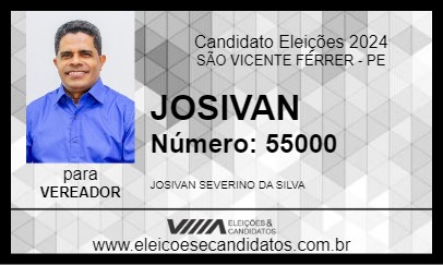 Candidato JOSIVAN 2024 - SÃO VICENTE FÉRRER - Eleições