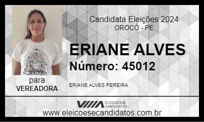 Candidato ERIANE ALVES 2024 - OROCÓ - Eleições