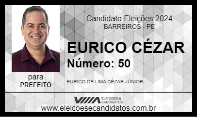 Candidato EURICO CÉZAR 2024 - BARREIROS - Eleições