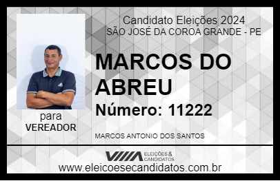 Candidato MARCOS DO ABREU 2024 - SÃO JOSÉ DA COROA GRANDE - Eleições