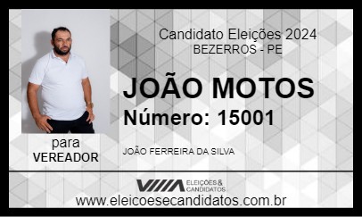 Candidato JOÃO MOTOS 2024 - BEZERROS - Eleições