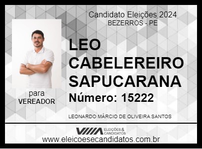 Candidato LEO CABELEREIRO SAPUCARANA 2024 - BEZERROS - Eleições