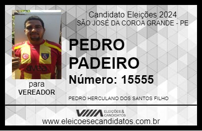 Candidato PEDRO PADEIRO 2024 - SÃO JOSÉ DA COROA GRANDE - Eleições