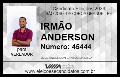 Candidato IRMÃO ANDERSON 2024 - SÃO JOSÉ DA COROA GRANDE - Eleições