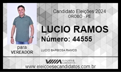 Candidato LUCIO RAMOS 2024 - OROBÓ - Eleições