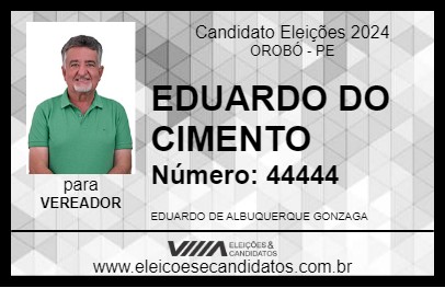 Candidato EDUARDO DO CIMENTO 2024 - OROBÓ - Eleições