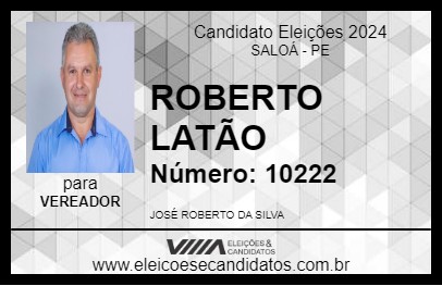 Candidato ROBERTO LATÃO 2024 - SALOÁ - Eleições