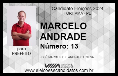 Candidato MARCELO ANDRADE 2024 - TORITAMA - Eleições