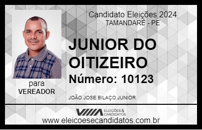 Candidato JUNIOR DO OITIZEIRO 2024 - TAMANDARÉ - Eleições