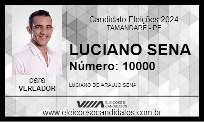 Candidato LUCIANO SENA 2024 - TAMANDARÉ - Eleições