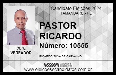 Candidato PASTOR RICARDO 2024 - TAMANDARÉ - Eleições