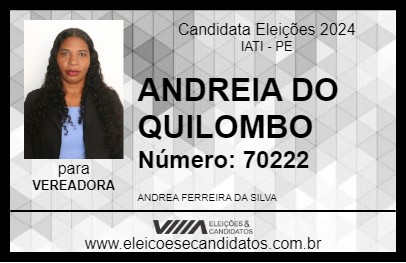 Candidato ANDREIA DO QUILOMBO 2024 - IATI - Eleições