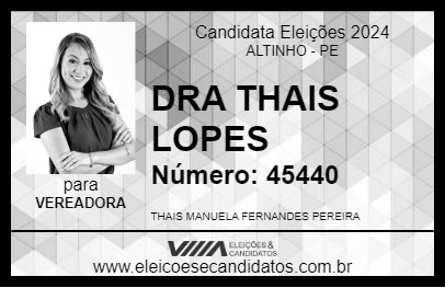 Candidato DRA THAIS LOPES 2024 - ALTINHO - Eleições