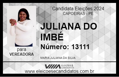 Candidato JULIANA DO IMBÉ 2024 - CAPOEIRAS - Eleições