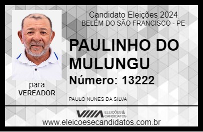 Candidato PAULINHO DO MULUNGU 2024 - BELÉM DO SÃO FRANCISCO - Eleições