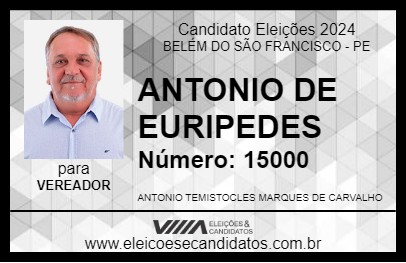 Candidato ANTONIO DE EURIPEDES  2024 - BELÉM DO SÃO FRANCISCO - Eleições