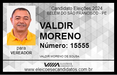 Candidato VALDIR MORENO  2024 - BELÉM DO SÃO FRANCISCO - Eleições