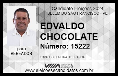 Candidato EDVALDO CHOCOLATE  2024 - BELÉM DO SÃO FRANCISCO - Eleições