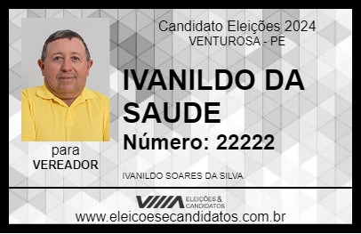 Candidato IVANILDO DA SAUDE 2024 - VENTUROSA - Eleições