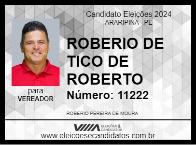 Candidato ROBERIO DE TICO DE ROBERTO 2024 - ARARIPINA - Eleições