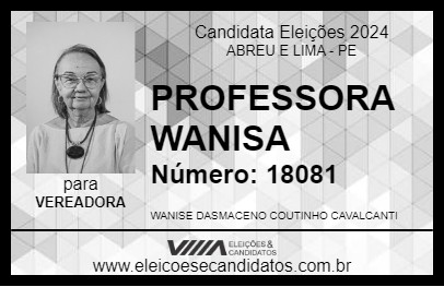 Candidato PROFESSORA WANISA 2024 - ABREU E LIMA - Eleições