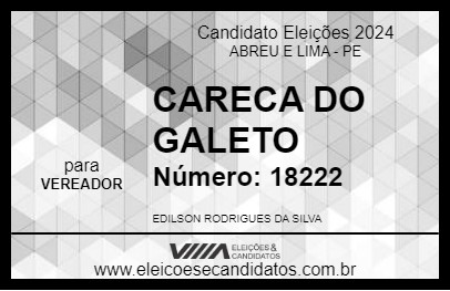 Candidato CARECA DO GALETO 2024 - ABREU E LIMA - Eleições