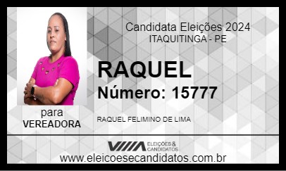 Candidato RAQUEL 2024 - ITAQUITINGA - Eleições