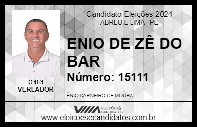 Candidato ENIO DE ZÊ DO BAR 2024 - ABREU E LIMA - Eleições