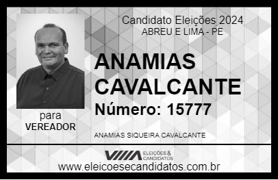 Candidato ANAMIAS CAVALCANTE 2024 - ABREU E LIMA - Eleições