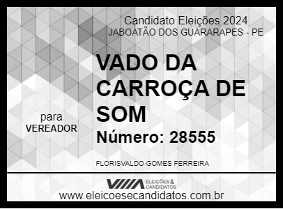 Candidato VADO DA CARROÇA DE SOM 2024 - JABOATÃO DOS GUARARAPES - Eleições