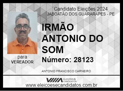 Candidato IRMÃO ANTONIO DO SOM 2024 - JABOATÃO DOS GUARARAPES - Eleições