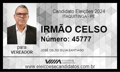 Candidato IRMÃO CELSO 2024 - ITAQUITINGA - Eleições