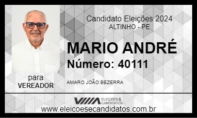 Candidato MARIO ANDRÉ 2024 - ALTINHO - Eleições