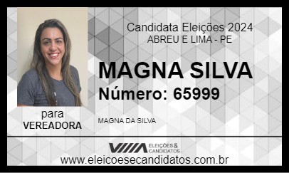 Candidato MAGNA SILVA 2024 - ABREU E LIMA - Eleições